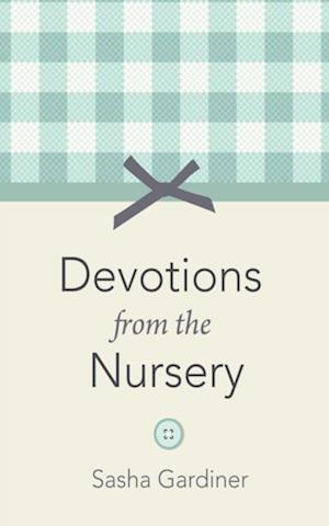 Devotions from the Nursery