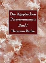 Die Ägyptischen Personennamen, Band I