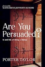 Are You Persuaded?