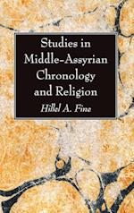 Studies in Middle-Assyrian Chronology and Religion 