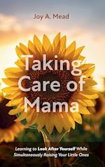 Taking Care of Mama 
