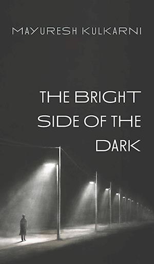 The Bright Side of the Dark