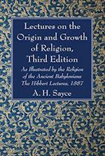 Lectures on the Origin and Growth of Religion, Third Edition 
