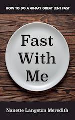 Fast With Me