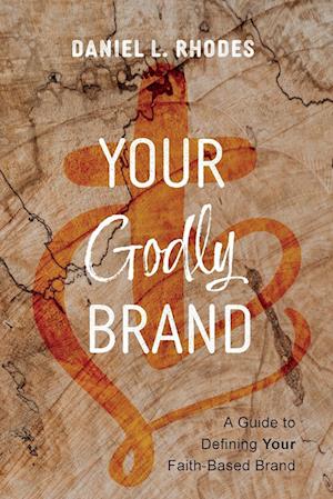 Your Godly Brand