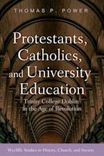 Protestants, Catholics, and University Education 