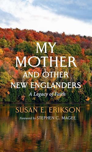 My Mother and Other New Englanders