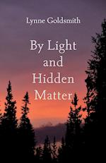 By Light and Hidden Matter 