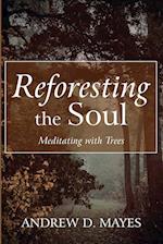 Reforesting the Soul