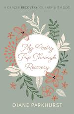 My Poetry Trip Through Recovery