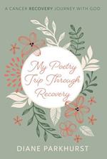 My Poetry Trip through Recovery 