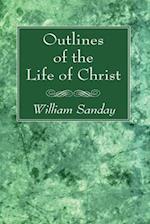 Outlines of the Life of Christ 