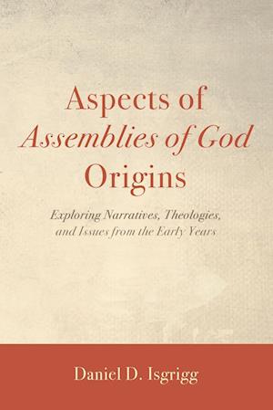 Aspects of Assemblies of God Origins