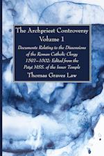 The Archpriest Controversy, Volume 1 