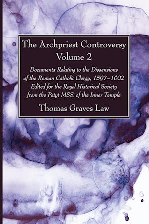 The Archpriest Controversy, Volume 2