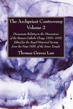 The Archpriest Controversy, Volume 2 