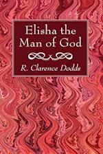 Elisha the Man of God 