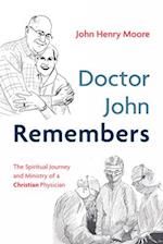 Doctor John Remembers