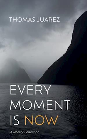 Every Moment Is Now