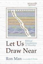 Let Us Draw Near