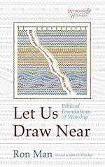 Let Us Draw Near 