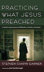 Practicing What Jesus Preached 