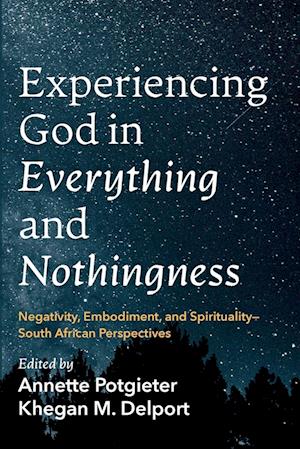 Experiencing God in Everything and Nothingness