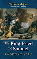 The King-Priest in Samuel 