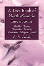 A Text-Book of North-Semitic Inscriptions 