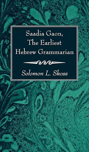 Saadia Gaon, The Earliest Hebrew Grammarian