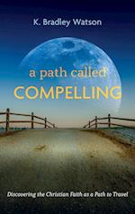 A Path Called Compelling 