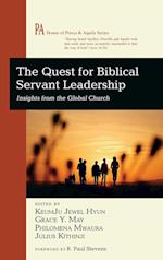The Quest for Biblical Servant Leadership 