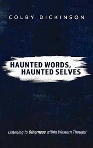 Haunted Words, Haunted Selves