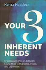 Your Three Inherent Needs