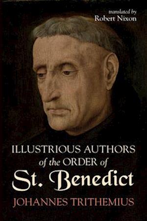 Illustrious Authors of the Order of St. Benedict