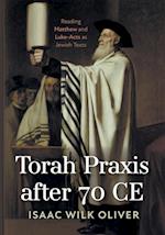 Torah Praxis After 70 Ce