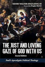 The Just and Loving Gaze of God with Us, Second Edition