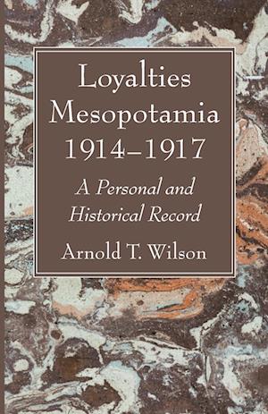 Loyalties Mesopotamia 1914-1917