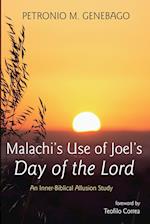 Malachi's Use of Joel's Day of the Lord