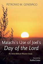 Malachi's Use of Joel's Day of the Lord 