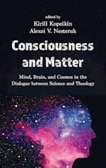 Consciousness and Matter