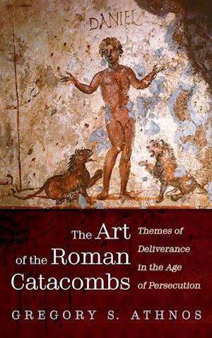 The Art of the Roman Catacombs