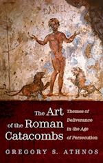 The Art of the Roman Catacombs 