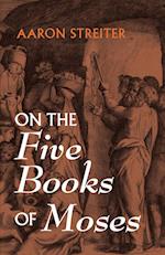 On the Five Books of Moses 