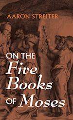 On the Five Books of Moses 