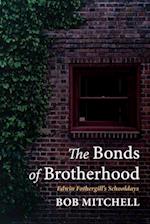 The Bonds of Brotherhood
