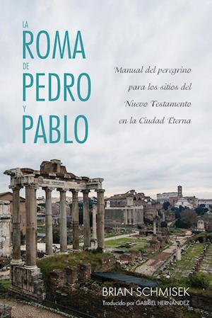 La Roma de Pedro y Pablo