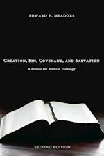 Creation, Sin, Covenant, and Salvation, 2nd Edition