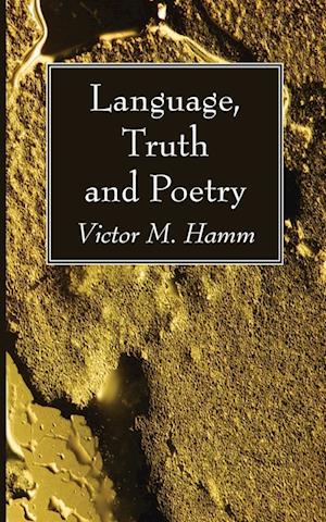 Language, Truth and Poetry