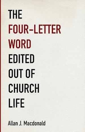 The Four-Letter Word Edited Out of Church Life